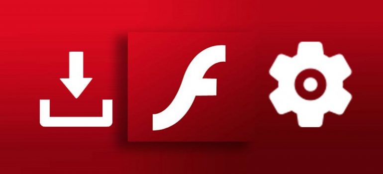Tải và Cài đặt phần mềm Adobe Flash Player Cho Win 7, Win 10