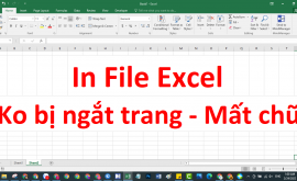 Cách In File Excel trong 1 trang Không bị Ngắt trang Mất chữ Cực kỳ đơn giản
